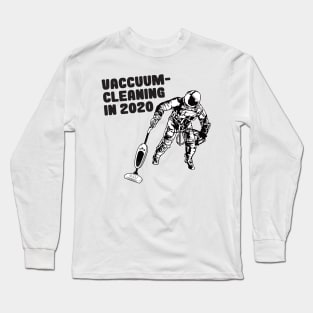 Funny astronaut clean up in protective suit! Long Sleeve T-Shirt